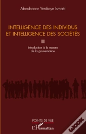 Intelligence Des Individus Et Intelligence Des Sociétés ; Introduction À La Mesure De La Gouvernance