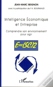 Capa do artigo Intelligence Economique Et Entreprise ; Comprendre Son Environnement Pour Agir