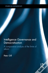 Intelligence Governance And Democratisation