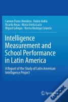 Intelligence Measurement And School Performance In Latin America