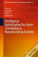 Intelligence Optimization For Green Scheduling In Manufacturing Systems