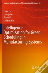 Intelligence Optimization For Green Scheduling In Manufacturing Systems
