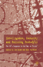 Intelligence, Security And Policing Post-9/11 - Preview