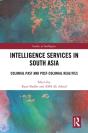 Intelligence Services In South Asia - Preview
