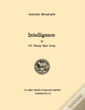 Intelligence (U.S. Army Center For Military History Indochina Monograph Series)