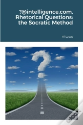 ?@Intelligence.Com, Rhetorical Questions