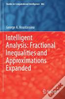 Intelligent Analysis: Fractional Inequalities And Approximations Expanded