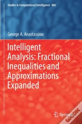 Intelligent Analysis: Fractional Inequalities And Approximations Expanded