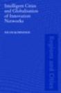 Intelligent Cities And Globalisation Of Innovation Networks - Preview