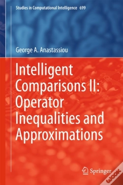 Capa do artigo Intelligent Comparisons Ii: Operator Inequalities And Approximations