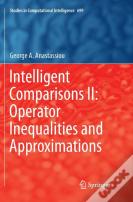 Intelligent Comparisons Ii: Operator Inequalities And Approximations