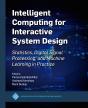 Intelligent Computing For Interactive System Design - Preview