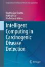 Intelligent Computing In Carcinogenic Disease Detection - Preview