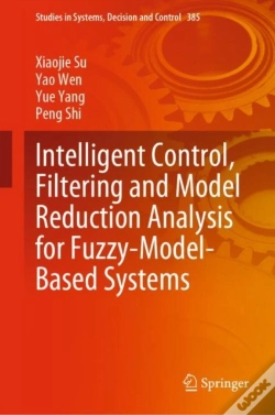 Capa do artigo Intelligent Control, Filtering And Model Reduction Analysis For Fuzzy-Model-Based Systems