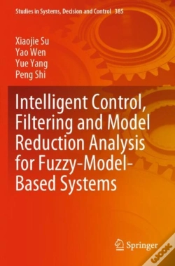Capa do artigo Intelligent Control, Filtering And Model Reduction Analysis For Fuzzy-Model-Based Systems
