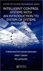 Intelligent Control Systems With An Introduction To System Of Systems Engineering - Preview