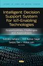 Intelligent Decision Support System For Iot-Enabling Technologies: Opportunities, Challenges And Applications - Preview