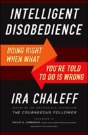 Intelligent Disobedience: Doing Right When What You'Re Told To Do Is Wrong - Preview