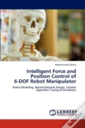 Intelligent Force And Position Control Of  6-Dof Robot Manipulator