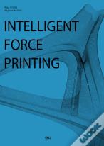 Intelligent Force Printing