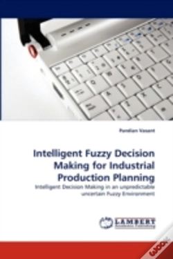 Capa do artigo Intelligent Fuzzy Decision Making For Industrial Production Planning