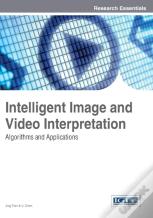 Intelligent Image And Video Interpretation