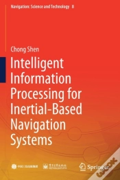Capa do artigo Intelligent Information Processing For Inertial-Based Navigation Systems
