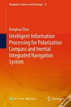 Capa do artigo Intelligent Information Processing For Polarization Compass And Inertial Integrated Navigation System