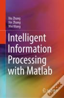 Intelligent Information Processing With Matlab
