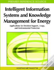 Intelligent Information Systems And Knowledge Management For Energy