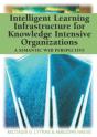 Intelligent Learning Infrastructure For Knowledge Intensive Organizations - Preview