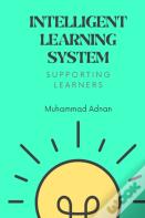 Intelligent Learning System - Supporting Learners