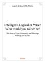 Intelligent Logical Or Wise? Who Would You Rather Be? - Preview