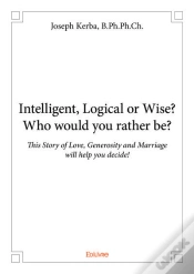 Capa do artigo Intelligent Logical Or Wise? Who Would You Rather Be?