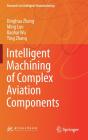 Intelligent Machining Of Complex Aviation Components - Preview