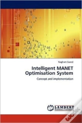 Intelligent Manet Optimisation System