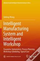 Intelligent Manufacturing System And Intelligent Workshop