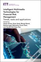 Intelligent Multimedia Technologies For Financial Risk Management