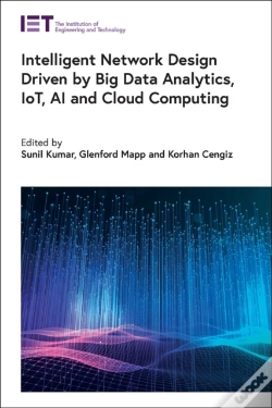 Capa do artigo Intelligent Network Design Driven By Big Data Analytics, Iot, Ai And Cloud Computing