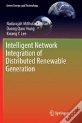 Intelligent Network Integration Of Distributed Renewable Generation