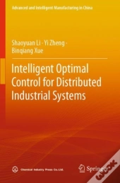 Intelligent Optimal Control For Distributed Industrial Systems