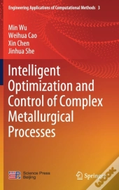 Intelligent Optimization And Control Of Complex Metallurgical Processes