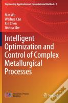 Intelligent Optimization And Control Of Complex Metallurgical Processes