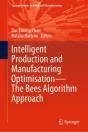 Intelligent Production And Manufacturing Optimisation-The Bees Algorithm Approach - Preview