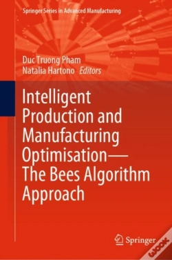 Capa do artigo Intelligent Production And Manufacturing Optimisation-The Bees Algorithm Approach