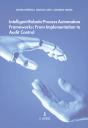 Intelligent Robotic Process Automation Frameworks: From Implementation to Audit Control - Preview