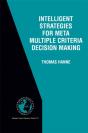 Intelligent Strategies For Meta Multiple Criteria Decision Making - Preview