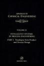 Intelligent Systems In Process Engineering, Part I: Paradigms From Product And Process Design - Preview