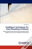 Intelligent Techniques For Data Modeling Problems