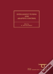 Intelligent Tuning And Adaptive Control